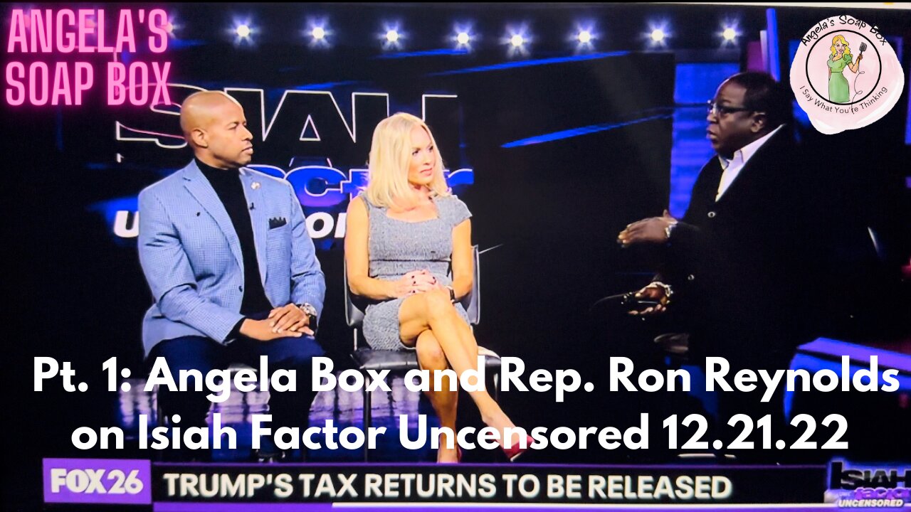 Isiah Factor Uncensored 12.21.22: Angela Box and Rep. Ron Reynolds Debate Trump's Taxes Released