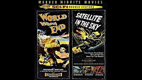 WORLD WITHOUT END 1956 & SATELLITE IN THE SKY 1956 Science Fiction Thrillers DOUBLE FEATURE