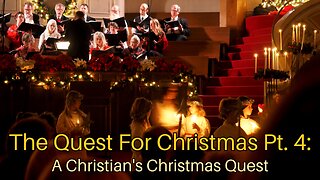 The Quest For Christmas Pt. 4: A Christian's Christmas Quest