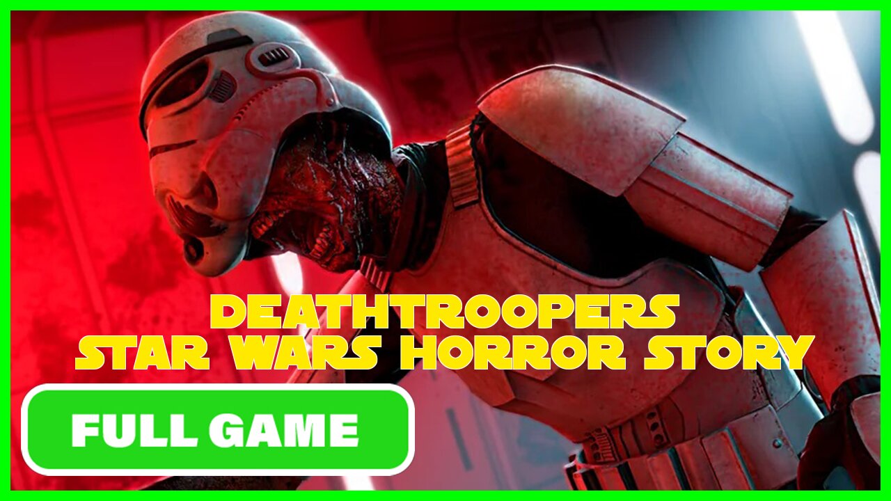 DEATHTROOPERS: Survive the HORROR! (No Commentary)