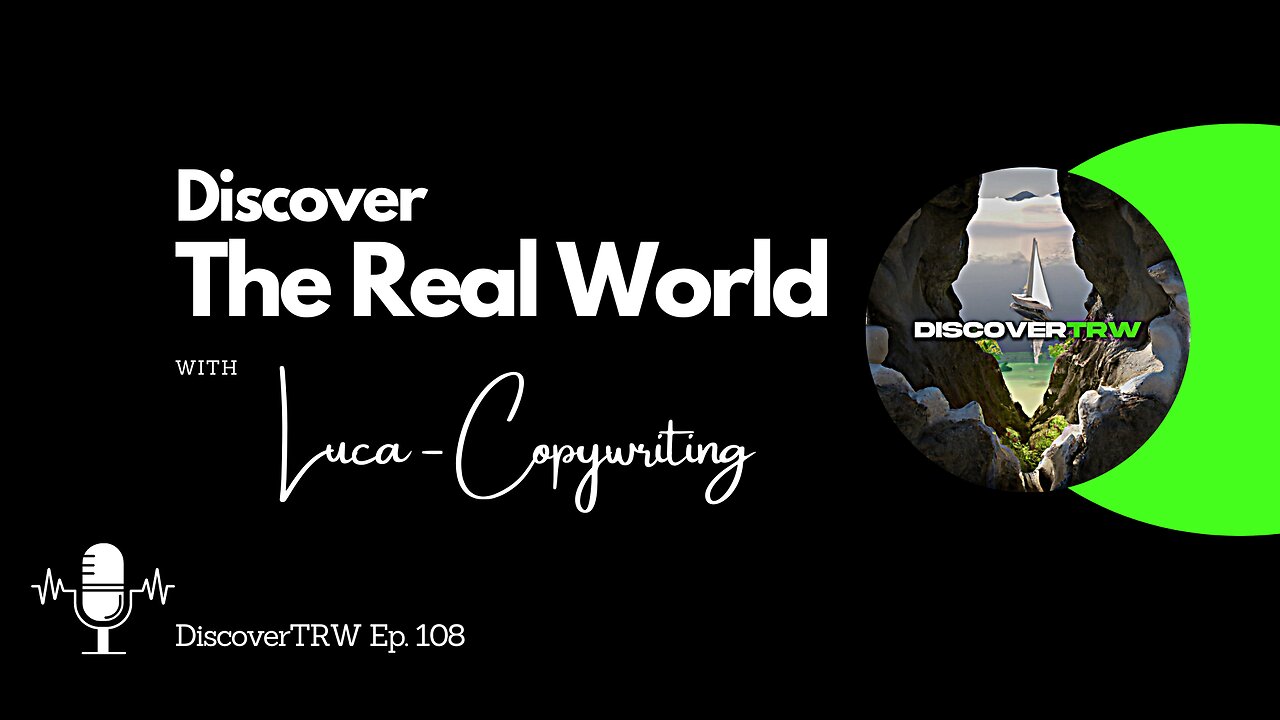 Copywriting Success - Luca | The Real World | Interview #108