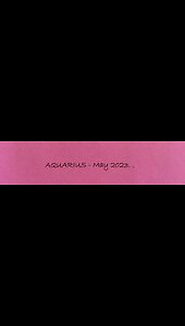 AQUARIUS I MESSED UP! this is May Report - Size It Up . . Share It. . A New Path of Passion Emerges