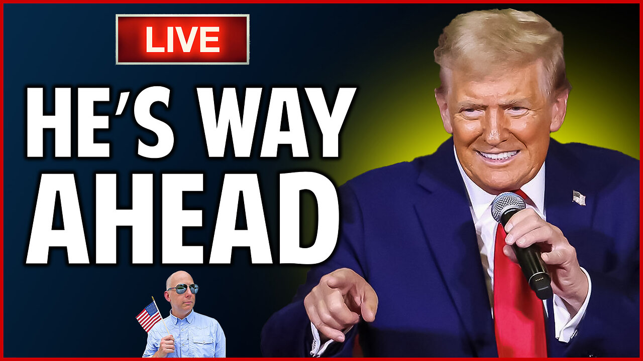 ELECTION DAY: Trump is WAY Ahead!