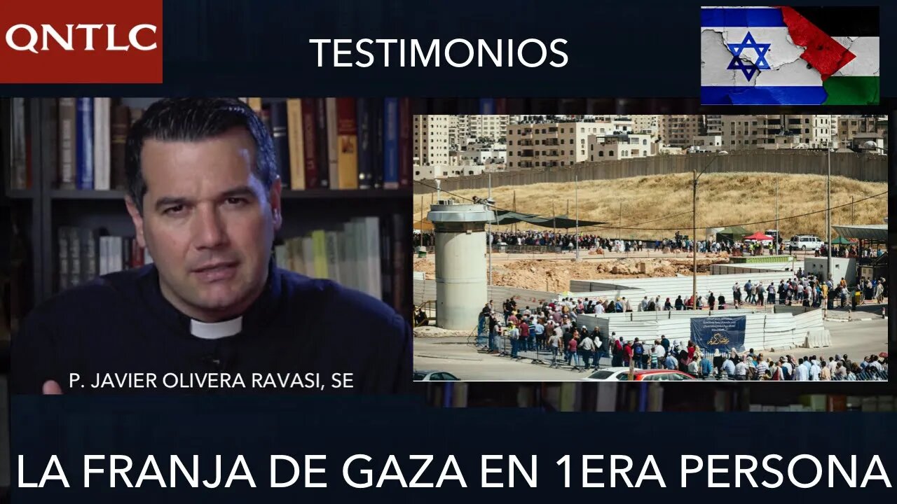 La Franja de Gaza. P. Javier Olivera Ravasi, SE