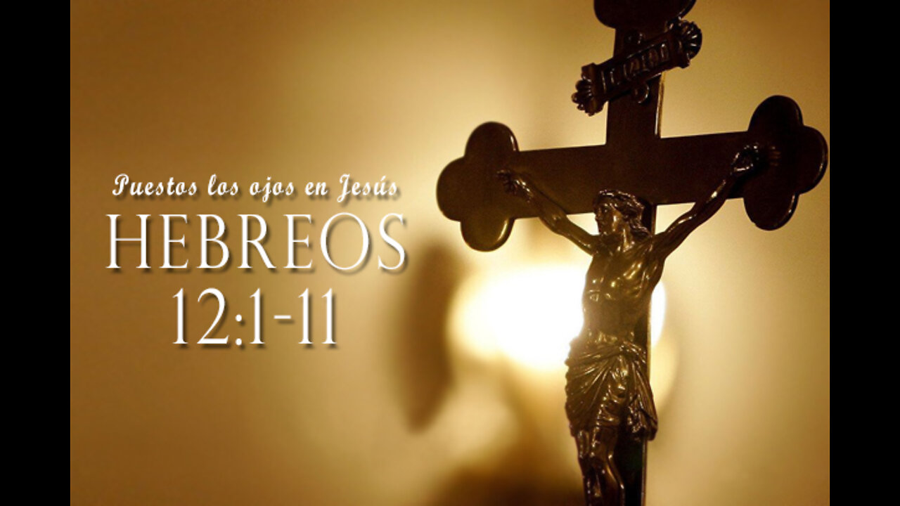 Hebreos 12:1-11