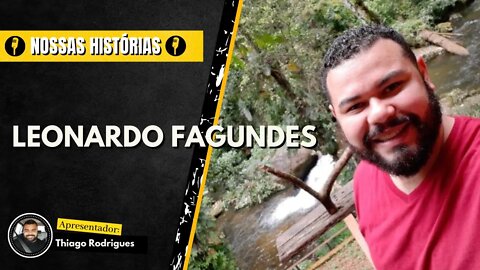 Nossas Histórias com Leonardo Fagundes - 18/02/2022