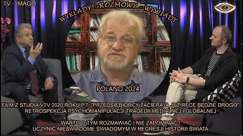 FILM Z STUDIA VTV 2020 ROKU P.T. ''WALCZ ALBO UCIEKAJ PRZEDSIEBIORCY ZACIERAJA JUZ RECE BĘDZIE DROGO'' RETROSPEKCJA PSYCHOMANIPULACJI TRAGEDII MEDIALNEJ I GLOBALNEJ.