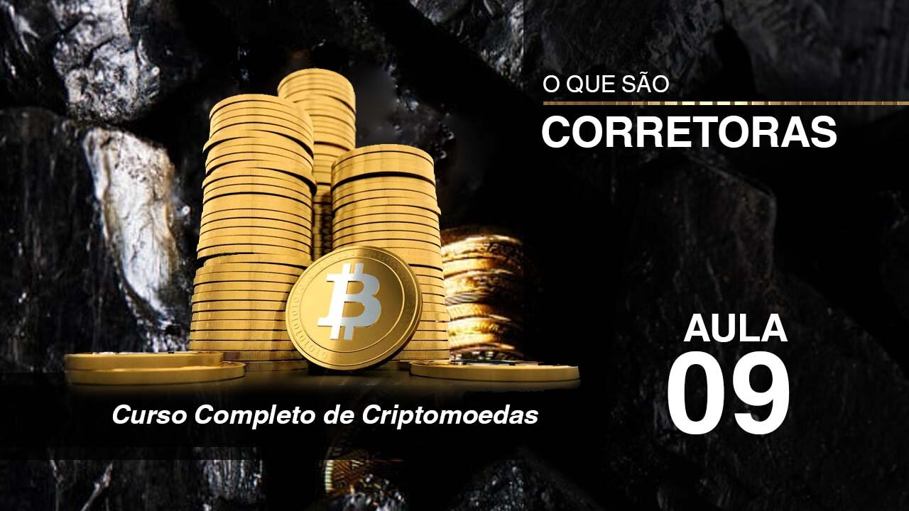 Aula 08 - Corretoras - Áudio Book - Curso Completo Criptomoedas