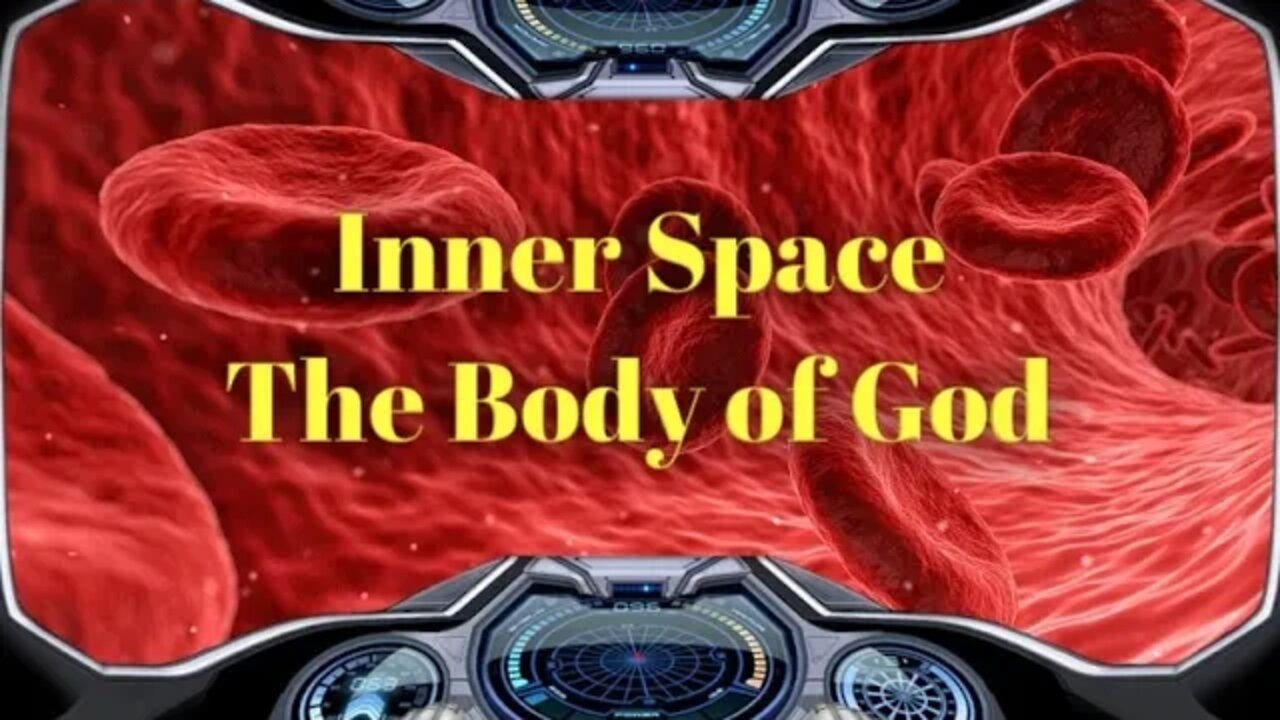 Inner Space - The Body Of God