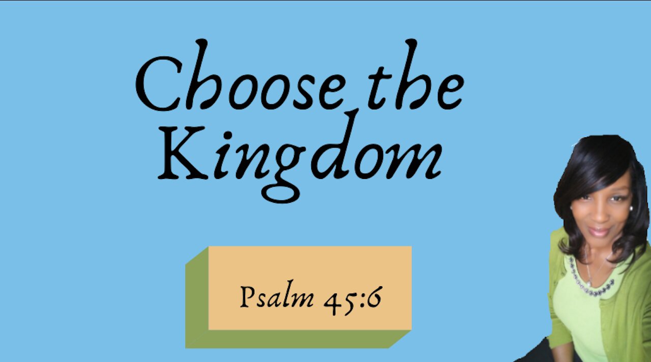 CHOOSE THE KINGDOM!