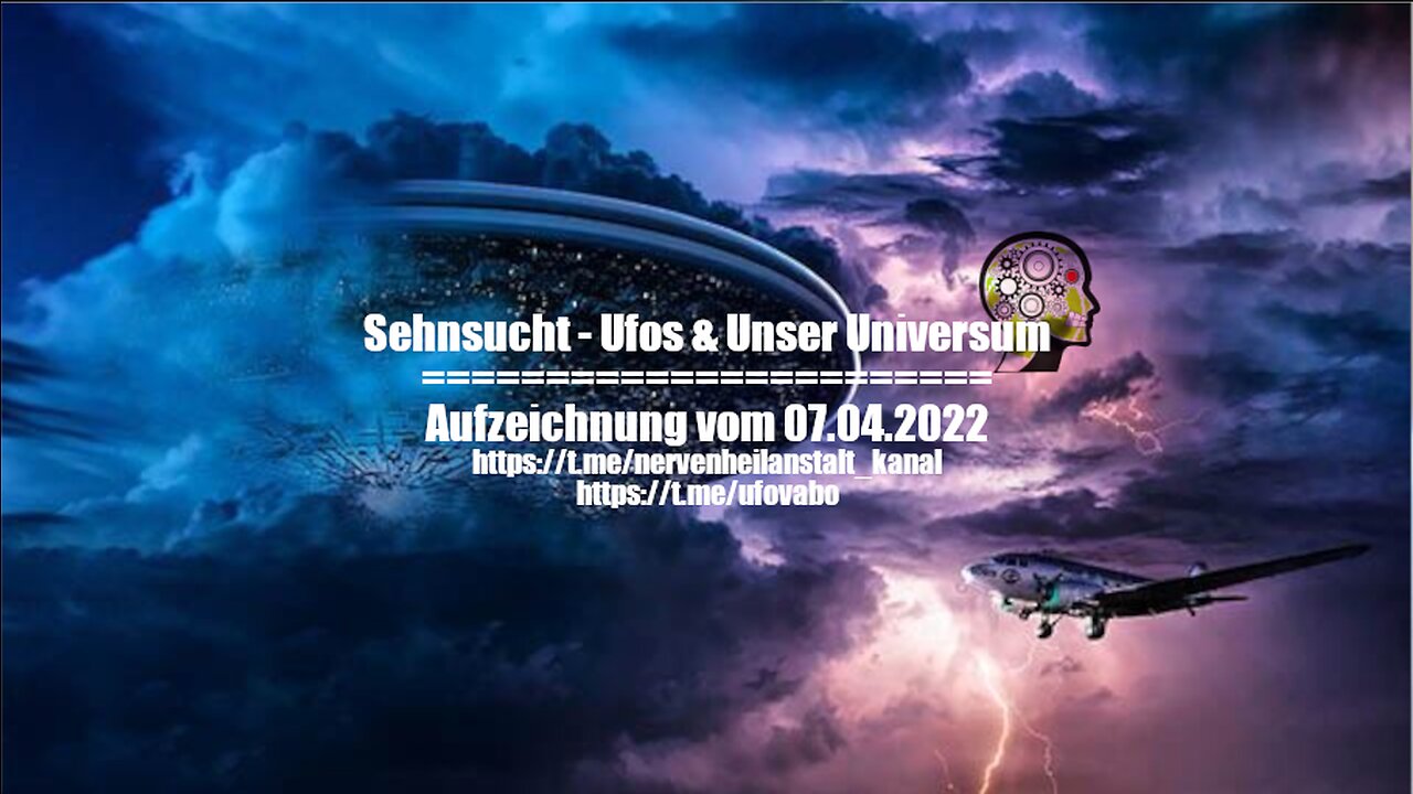 Sehnsucht - UFOs & UNSER UNIVERSUM