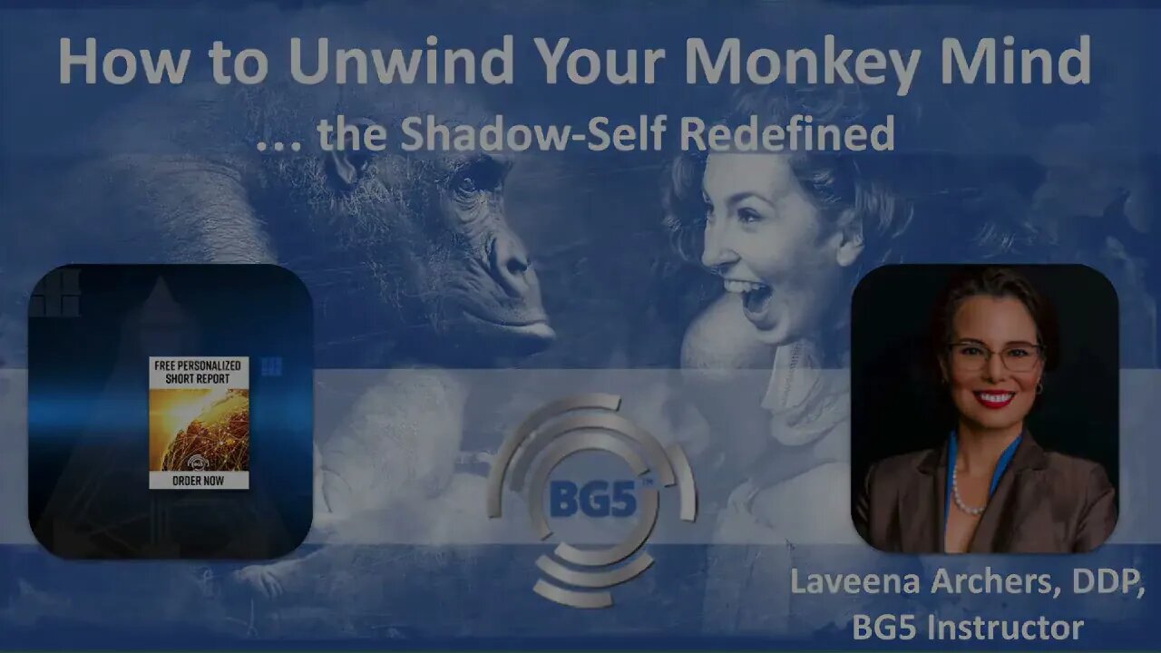 How to Unwind Your Monkey Mind - the Shadow Self reDefined - Free Human Design Class!