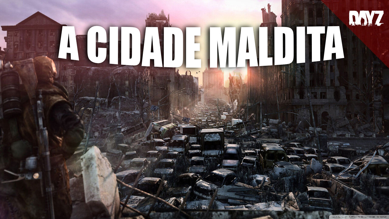 A CIDADE MALDITA- DAYZ