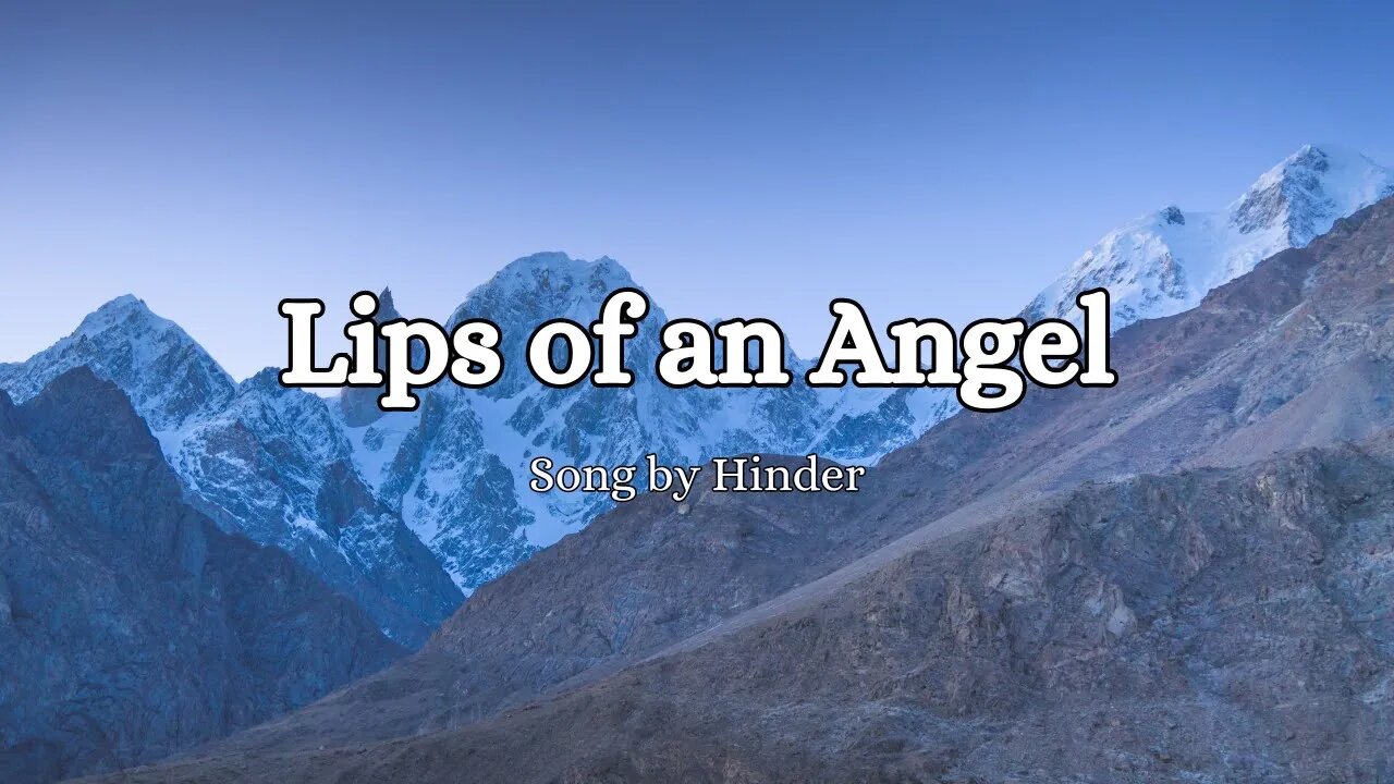 Hinder - Lips of an Angel (Lyrics)