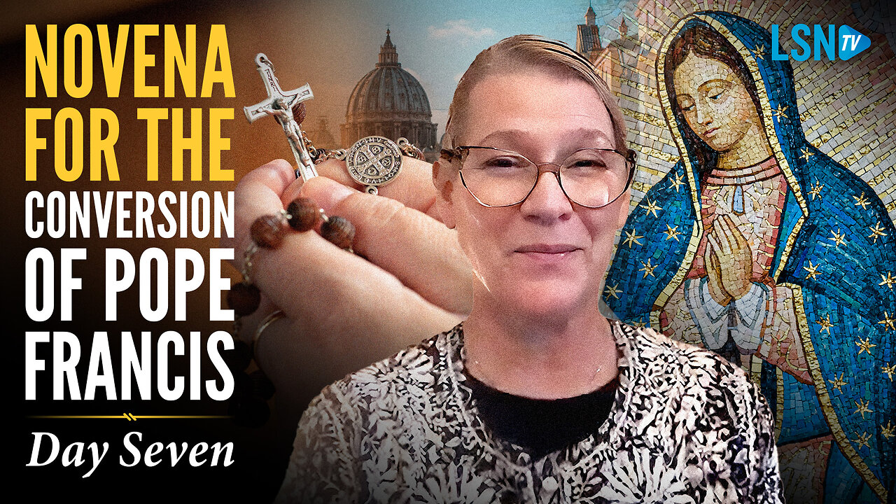 Day 7: JoAnne Goode prays novena for the conversion of Pope Francis