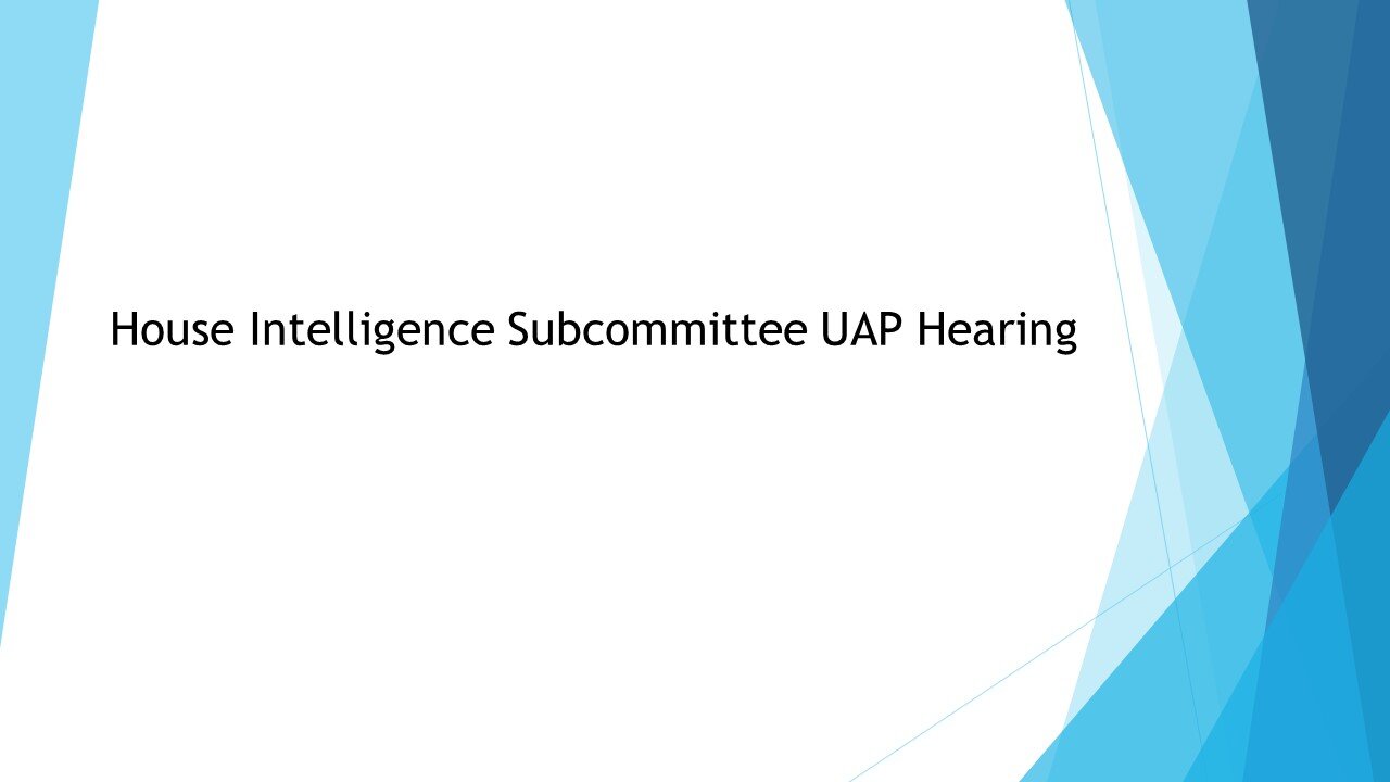 House Intelligence Subcommittee UAP Hearing
