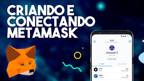 Abrindo e conectando carteira Metamask