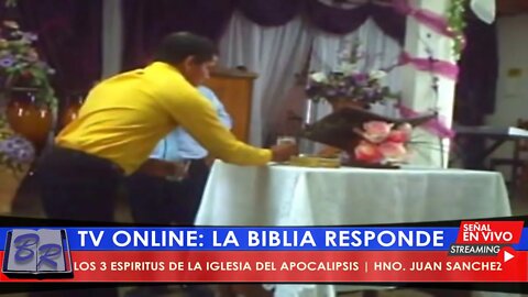 LOS 3 ESPÍRITUS DE LA IGLESIA DEL APOCALIPSIS - HNO. JUAN SANCHEZ | TV LA BIBLIA RESPONDE