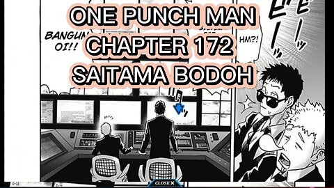 ONE PUNCH MAN CHAPTER 172 SAITAMA BODOH