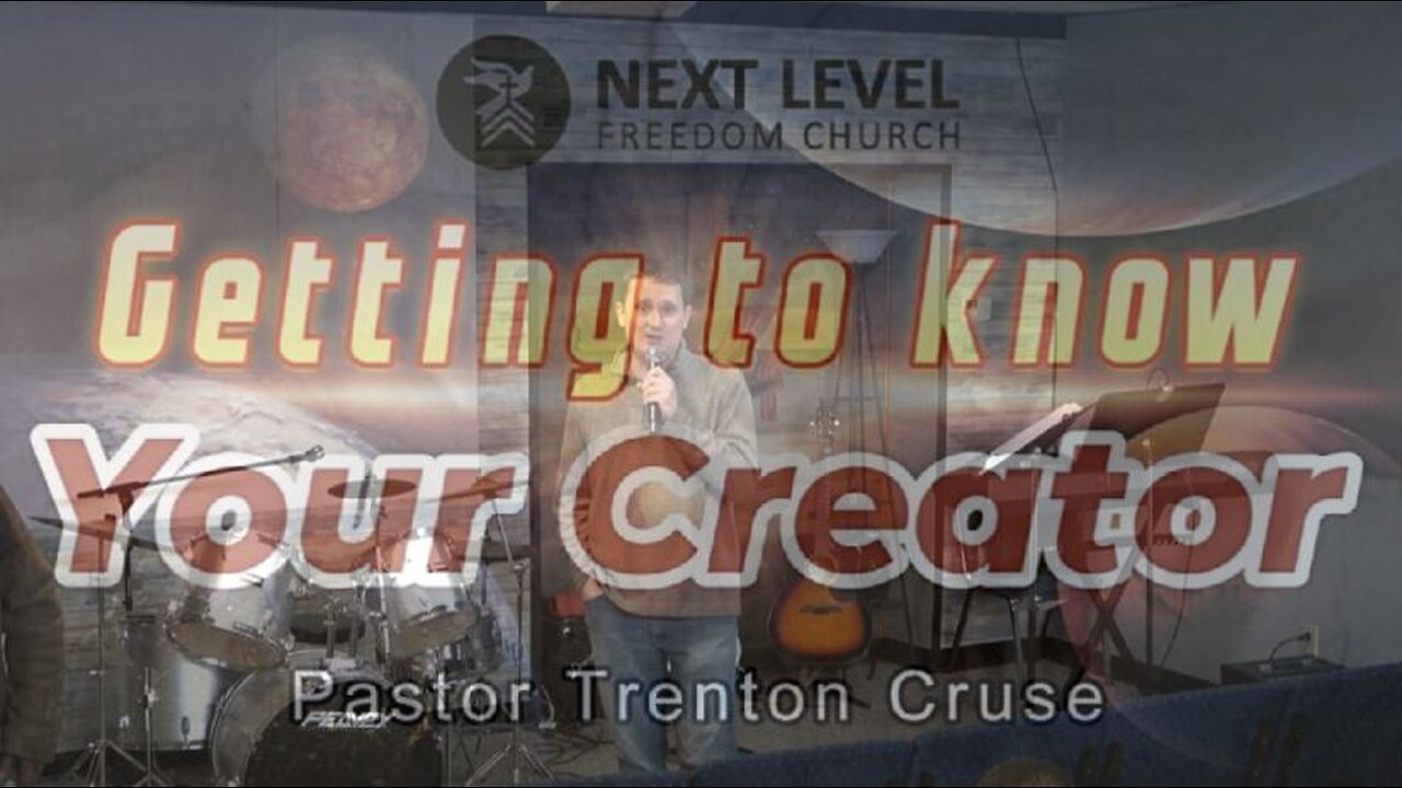 Getting to Know Your Creator Part 8 (1/21/24)