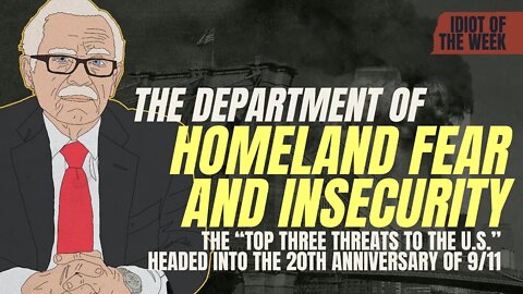 The Department of Homeland Fear and Insecurity | Idiot of the Week | Bob Barr's Laws of the Universe