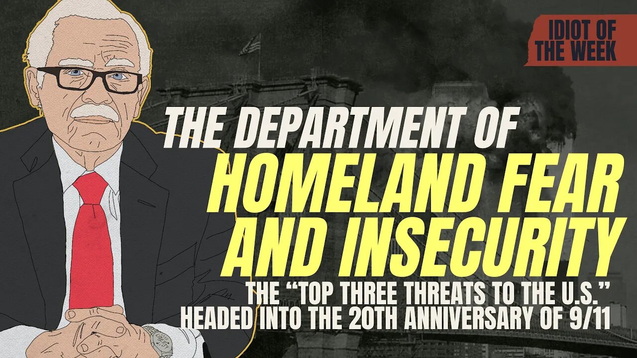The Department of Homeland Fear and Insecurity | Idiot of the Week | Bob Barr's Laws of the Universe