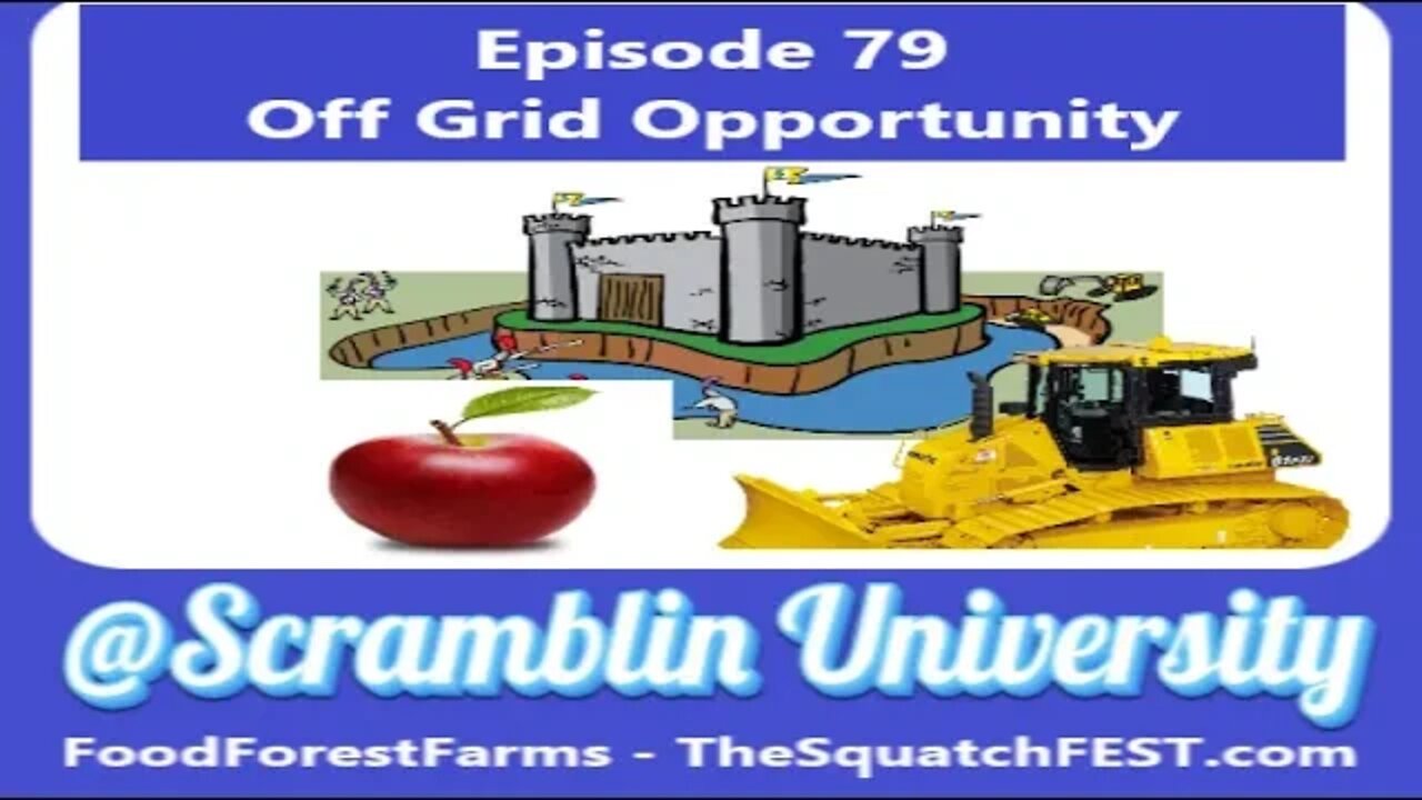 @Scramblin University - Episode 79 - Off Grid Opportunity