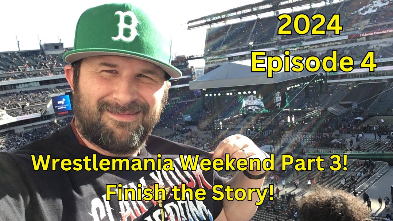 Philly's Epic Wrestlemania Weekend Conclusion: Finish The Story! Stadium Series Episode 4 (2024)