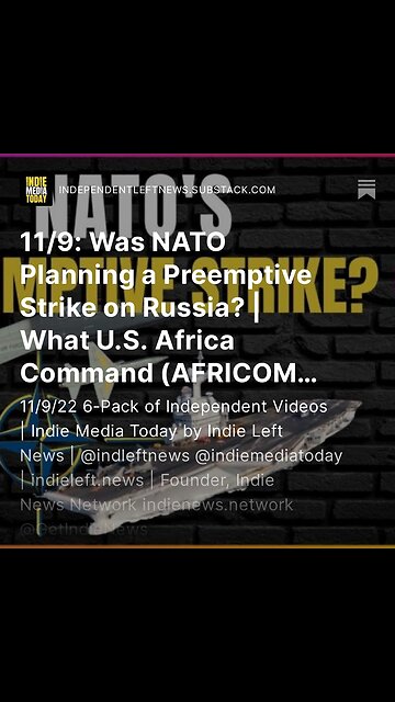 11/9: NATO Planned a Preemptive Strike on Russia? | What U.S. (AFRICOM) Doesn’t Want You To Know