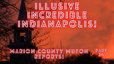 Marion County, Indiana MUFON UFO Reports Part 24