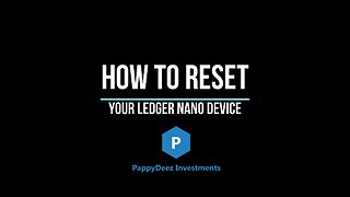 How to Reset the Ledger Nano Device