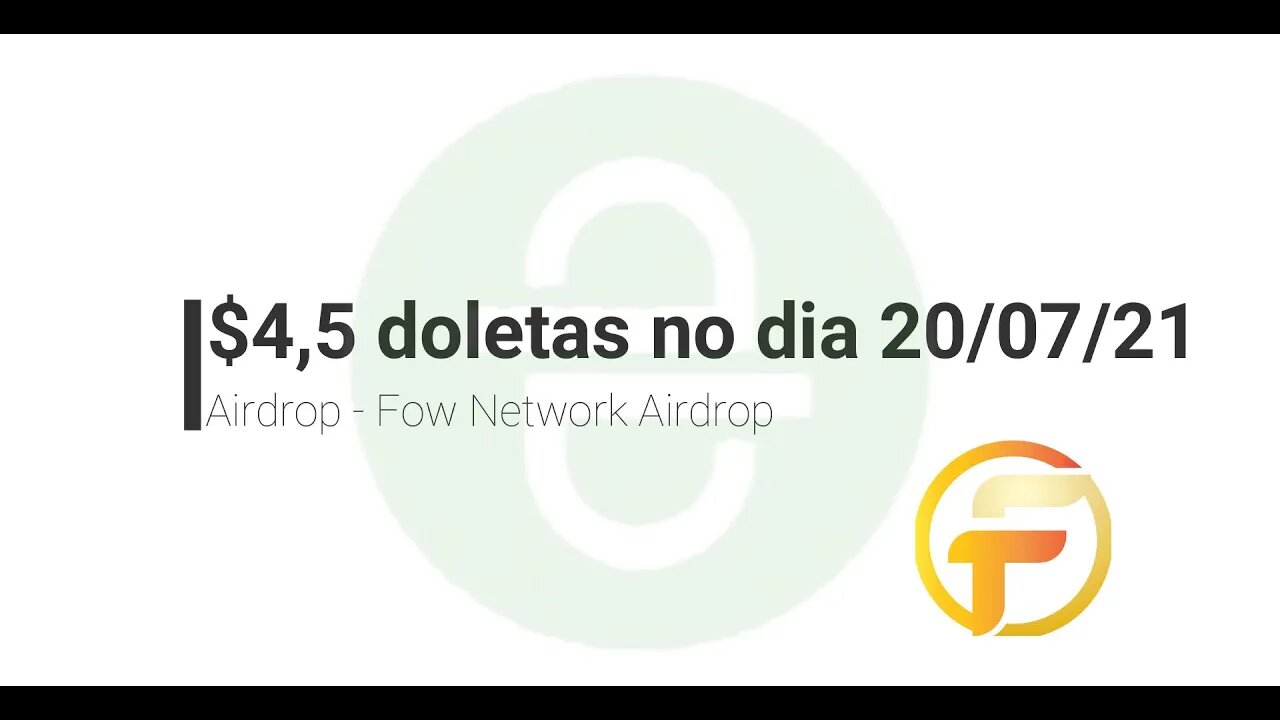 Finalizado - Airdrop - Fow Network $ 4.5 para o dia 210721 - Finalizado