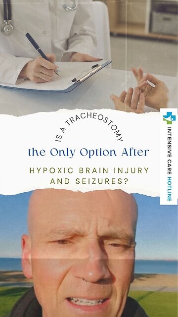 Is a tracheostomy the only option after hypoxic brain injury and seizures?
