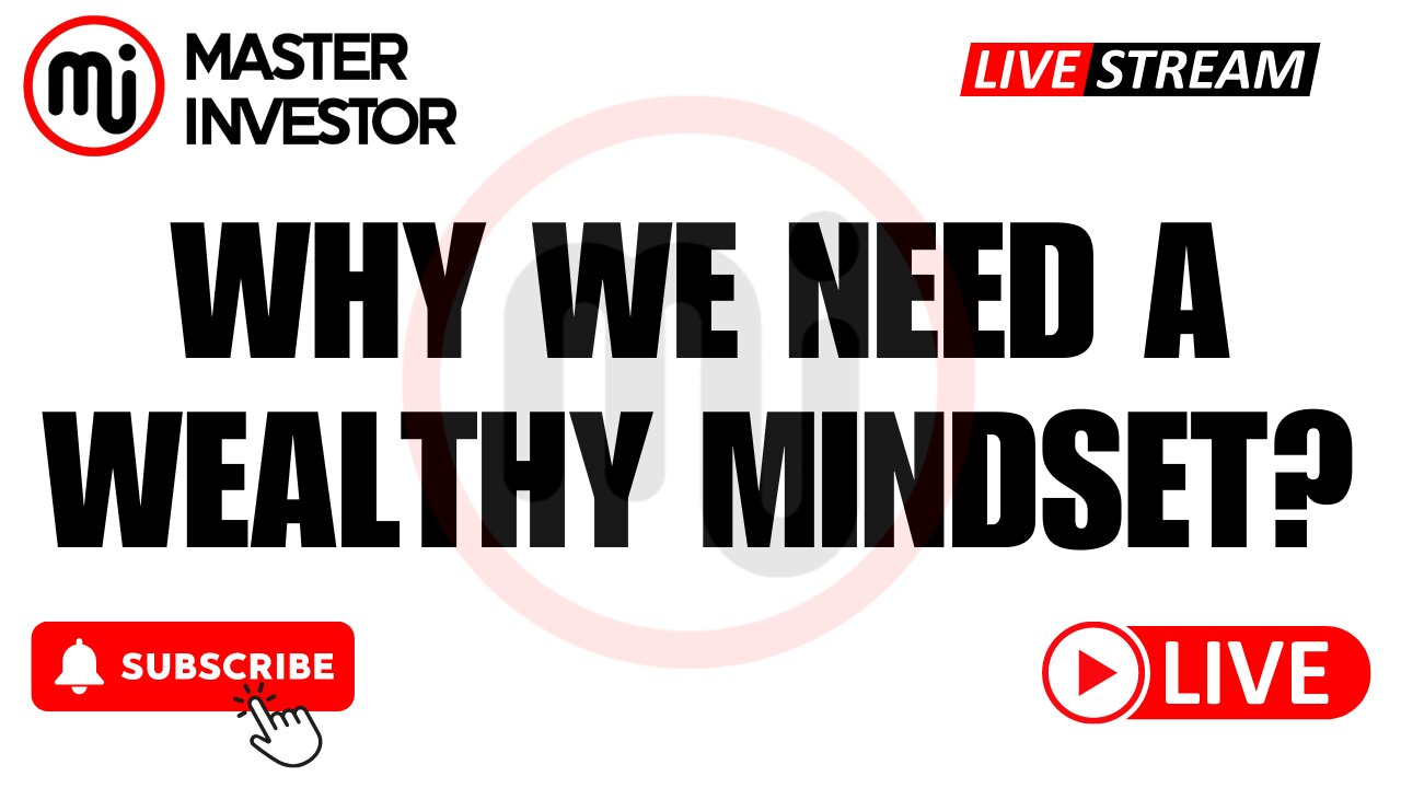 Why We Need A Wealthy Mindset? | Master The Lingo of Money to Be Wealthy | "Master Investor" #wealth