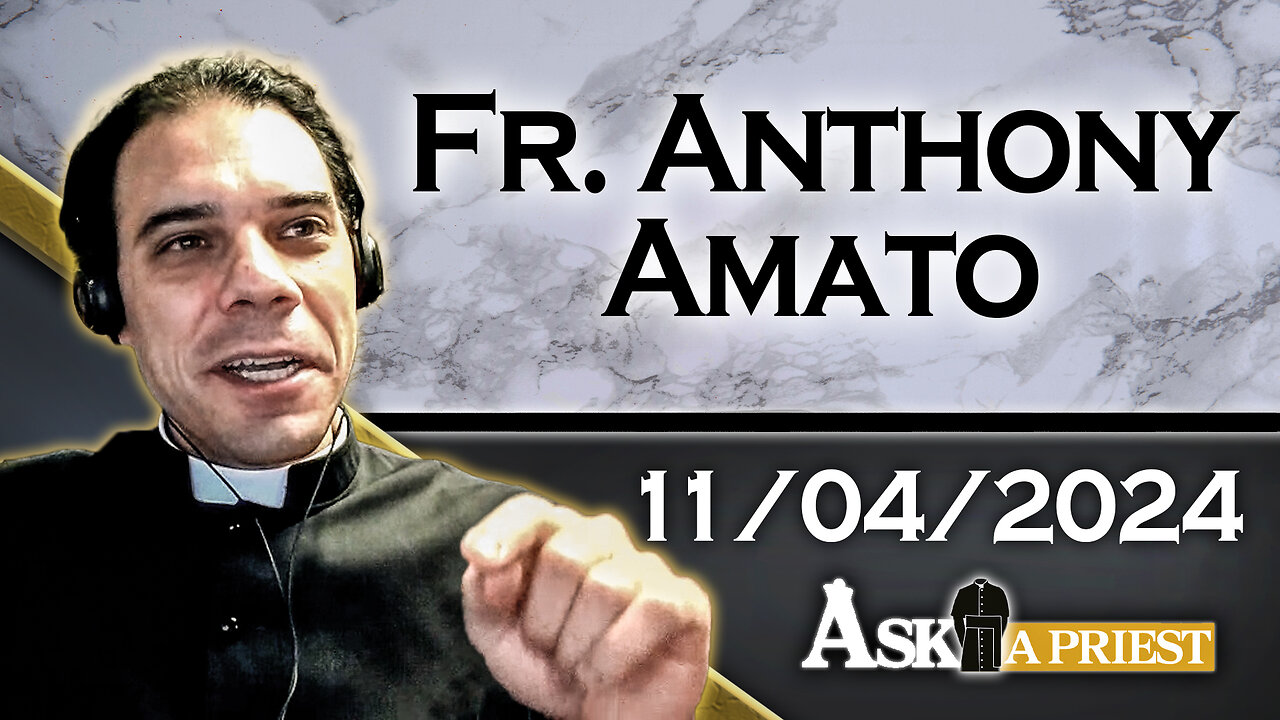 AAP Live with Fr. Anthony Amato - 11/4/24 - Do Altar Servers Receive Special Graces?