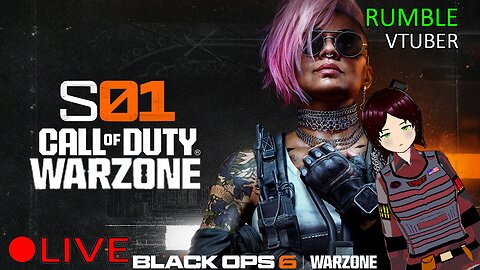 (VTUBER) - CALL OF DOOTY SHITZONE TIME - Black Ops 6 / Warzone 4 - RUMBLE