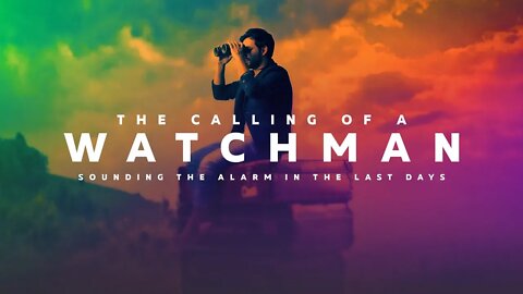 Watchman on the Wall Sounding the Alarm in the Last Days