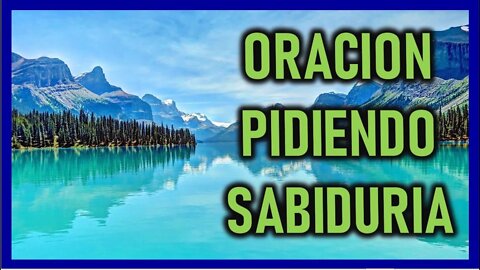 ORACION PIDIENDO SABIDURIA