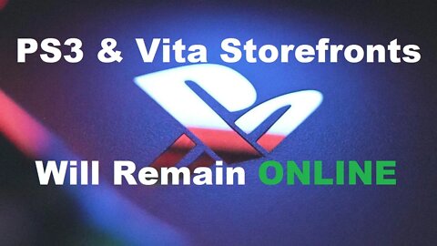 Sony Reverses Decision. PS3 & Vita Storefronts will remain online.