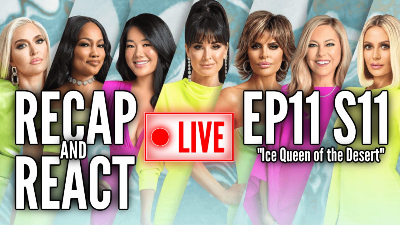 RHOBH Episode 11 Season 11 Recap & Reaction ("Ice Queen of the Desert")