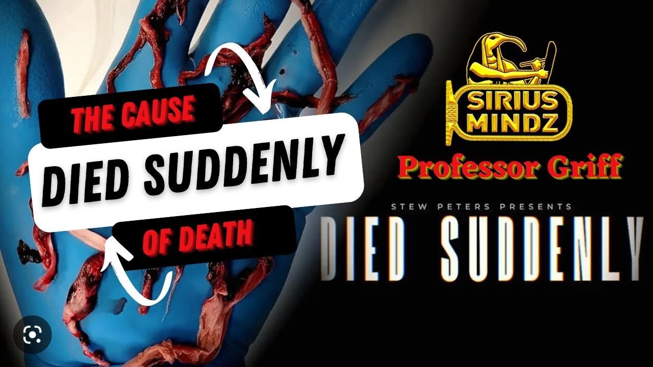 Cause Of Death: The Film,"Died Suddenly" w/ host Professor Griff