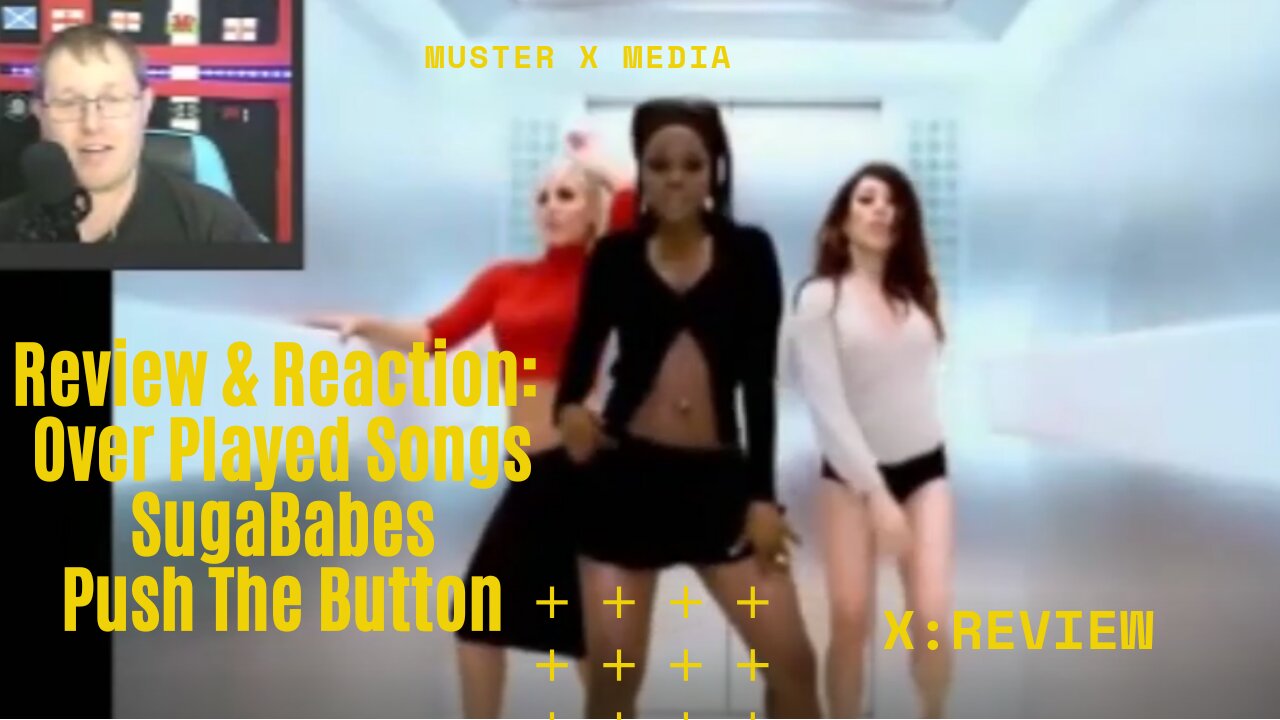 Review and Reaction: Over Played Songs - Sugababes Push The Button