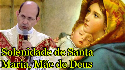 Santa Maria, Mãe de Deus - Padre Paulo Ricardo