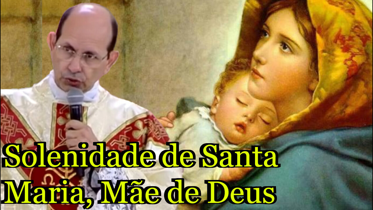 Santa Maria, Mãe de Deus - Padre Paulo Ricardo