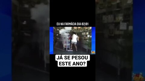 Eu na farmácia dia 2/01/2022 - já se pesou este ano? #shorts