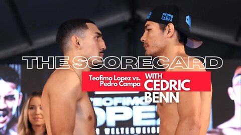 Teofimo Lopez vs. Pedro Campa | The Scorecard with Cedric Benn | Talkin Fight