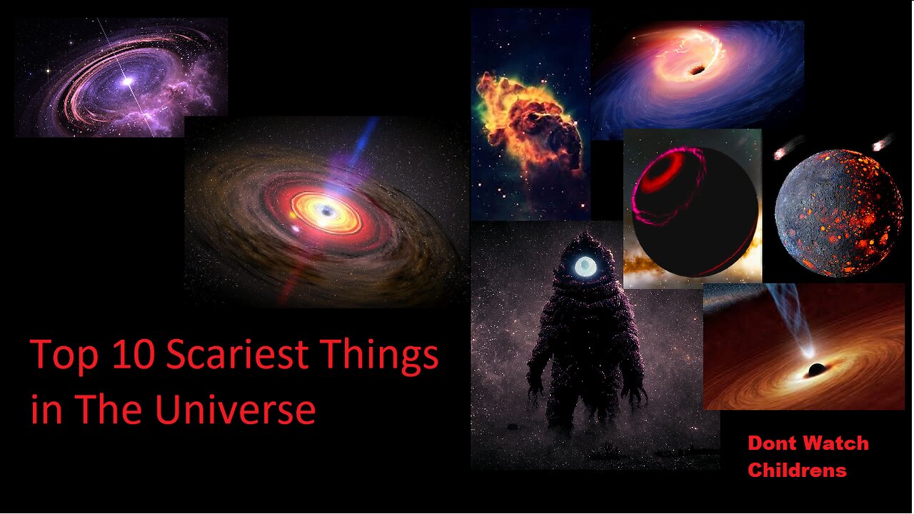 Top 10 Scariest Things in the Universe