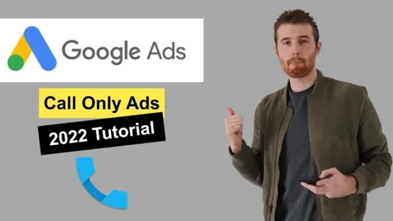 Google Ads Call Only Campaign Tutorial (2022) [Step-by-Step] Adwords