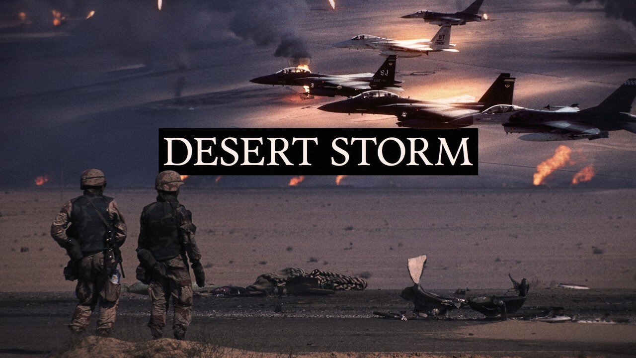 Desert Storm ( The Gulf War ) Documentary 1990-1991