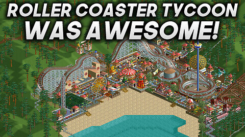 Roller Coaster Tycoon was Awesome!! Here's Why...